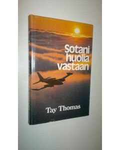 Kirjailijan Tay Thomas käytetty kirja Sotani huolia vastaan