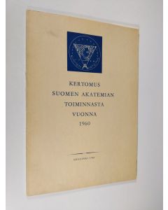 käytetty kirja Kertomus Suomen akatemian toiminnasta vuonna 1960