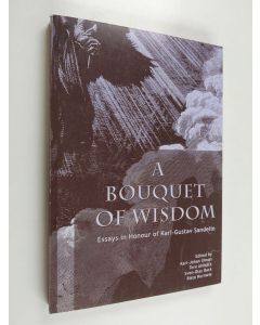 käytetty kirja A boquet of wisdom : essays in honour of Karl-Gustav Sandelin