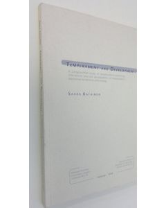 Kirjailijan Saara Katainen käytetty kirja Temperament and development : a longitudinal study of temperament-mothering interaction and the development of temperament, depressive tendencies and hostility