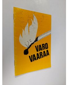 käytetty teos Varo vaaraa