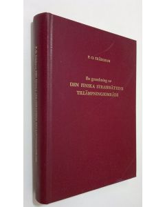 Kirjailijan P. O. Träskman käytetty kirja En granskning av den finska straffrättens tillämpningsområde - Straffrättsliga åtgärder vid brott med främmande inslag 1 = Penal reactions in criminal cases with foreign elements 1, An examination of the area of a