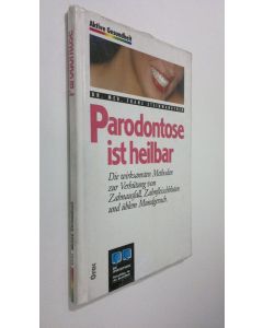 Kirjailijan Franz Steinwandtner käytetty kirja Parodontose ist heilbar (UUSI)