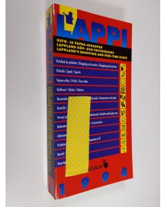 käytetty kirja Lappi : osto- ja vapaa-aikaopas 1994