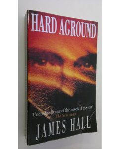 Kirjailijan James Hall käytetty kirja Hard aground