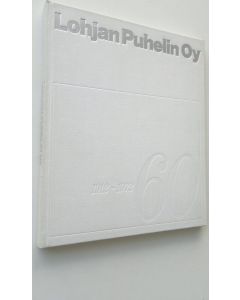 Kirjailijan Raimo ym. Lintuniemi käytetty kirja Lohjan puhelin Oy 1912-1972