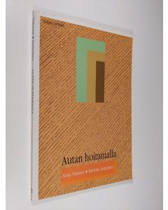 Kirjailijan Kaija Virjonen & Kristiina Lempinen käytetty kirja Autan hoitamalla