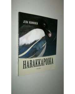 Kirjailijan Jera Hänninen uusi kirja Harakkapoika (UUSI)