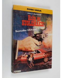 Kirjailijan John D. MacDonald käytetty kirja Kulta on kuolemaksi!