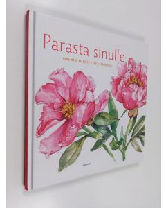 Kirjailijan Anna-Mari Kaskinen käytetty kirja Parasta sinulle