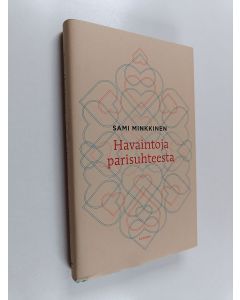 Kirjailijan Sami Minkkinen käytetty kirja Havaintoja parisuhteesta