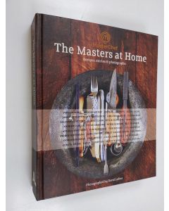 Kirjailijan Various käytetty kirja MasterChef: the Masters at Home - Recipes, Stories and Photographs
