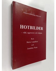 käytetty kirja Hotbilder : våld, aggression och religion