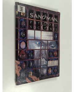 Kirjailijan Neil Gaiman & Sam Kieth käytetty kirja The Sandman - Preludes & Nocturnes