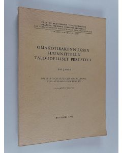 Kirjailijan Per Olof Jarle käytetty kirja Omakotirakennuksen suunnittelun taloudelliset perusteet