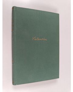 Kirjailijan Valentin & Ensio Svanberg käytetty kirja Tuskat ja tunteet : nuoren tuomarin tunnustuksia