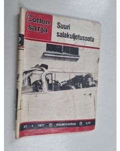 käytetty teos Cottonsarja 21/1977 : Suuri salakuljetussota