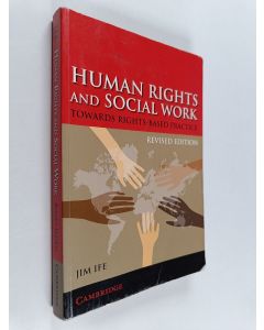 Kirjailijan Jim Ife käytetty kirja Human rights and social work : towards rights-based practice