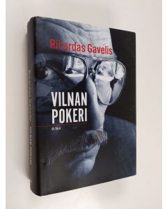 Kirjailijan Ricardas Gavelis käytetty kirja Vilnan pokeri