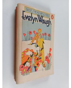Kirjailijan Evelyn Waugh käytetty kirja Brideshead revisited : the sacred and profane memories of Captain Charles Ryder