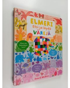 Kirjailijan David McKee käytetty kirja Elmeri -  Etsi ja löydä värejä