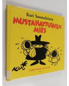 Kirjailijan Kari Suomalainen käytetty kirja Mustahattuinen mies