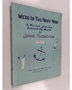 käytetty teos We're in the navy now - A musical journey around the world