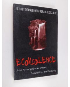 käytetty kirja Ecoviolence : links among environment, population, and security