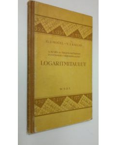Kirjailijan G. J. Houel käytetty kirja Lukujen ja trigonometristen funktioiden viisidesimaaliset logaritmitaulut