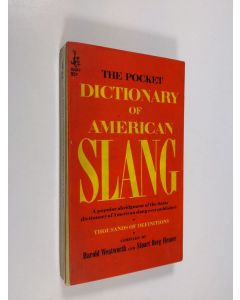 Kirjailijan Harold Wentworth & Stuart Berg Flexner käytetty kirja The pocket dictionary of American slang