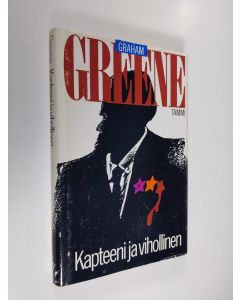 Kirjailijan Graham Greene käytetty kirja Kapteeni ja vihollinen