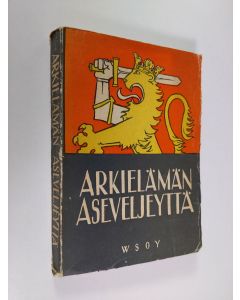 käytetty kirja Arkielämän aseveljeyttä