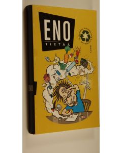 Kirjailijan kirjaksi toim. Vesa Sisättö käytetty kirja Eno tietää : vastauksia ikivihreisiin kysymyksiin