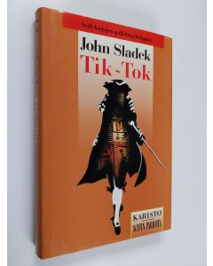 Kirjailijan John Sladek käytetty kirja Tik-Tok
