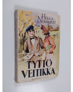 Kirjailijan Helga Nuorpuu käytetty kirja Tyttö veitikka : Ruusulan tyttöjen uusia vaiheita