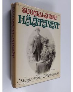 Kirjailijan Maija-Liisa Heikinmäki käytetty kirja Suomalaiset häätavat : talonpoikaiset avioliiton solmintaperinteet