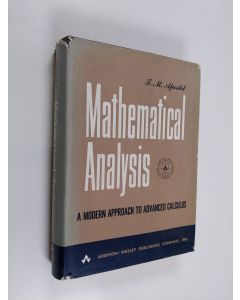 Kirjailijan Tom M. Apostol käytetty kirja Mathematical analysis : a modern approach to advanced calculus
