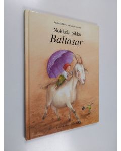 Kirjailijan Andreas Greve käytetty kirja Nokkela pikku Baltasar