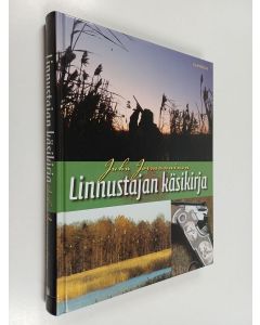 Kirjailijan Juha Jormanainen käytetty kirja Linnustajan käsikirja