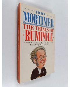 Kirjailijan John Mortimer käytetty kirja The trials of Rumpole