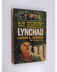 Kirjailijan Gordon D. Shirreffs käytetty kirja Lynchad