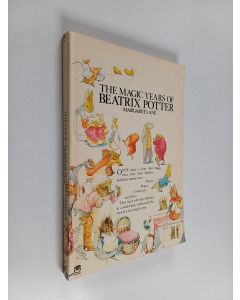 Kirjailijan Margaret Lane käytetty kirja The Magic Years of Beatrix Potter