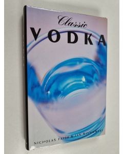 Kirjailijan Nicholas Faith käytetty kirja Classic vodka