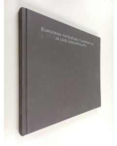 käytetty kirja Euroopan yhteisöjen tuomioistuin ja uusi oikeuspalatsi