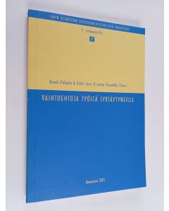 käytetty kirja Vaihtoehtoja työstä syrjäytyneille