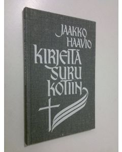 Kirjailijan Jaakko Haavio käytetty kirja Kirjeitä surukotiin