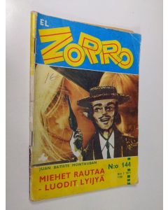Kirjailijan Juan Batiste Montauban käytetty teos El Zorro del Castelrey n:o 1/1971 : Miehet rautaa - luodit lyijyä
