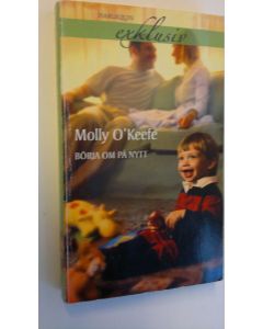 Kirjailijan Molly O'Keefe käytetty kirja Börja om på nytt