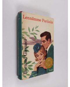Kirjailijan Bernard Glemser käytetty kirja Lennämme Pariisiin
