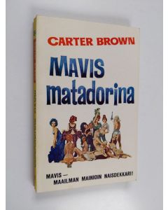 Kirjailijan Carter Brown käytetty kirja Mavis matadorina